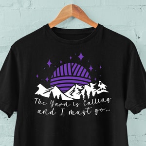 The Yarn is Calling and I Must Go - Funny Knitter Tshirt. Plus Size Top Size XS - XL 2XL 3XL 4XL 5XL Free Shipping