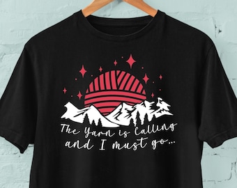 The Yarn is Calling & I Must Go - Funny Crochet Tshirt. Soft, comfy tee in all sizes. Free Shipping