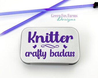 Knitter Crafty Badass Tin, Stitch Marker Storage Box, Small Notions Case for Knitter or Crocheter makes a great Stocking Stuffer!