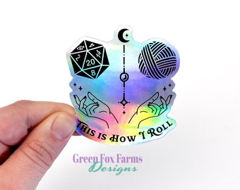 Dice Lover Sticker, Yarn, Magic and Dice This is How I Roll Holographic Sticker, RPTTG Games and Crochet and Knitter Gift Idea