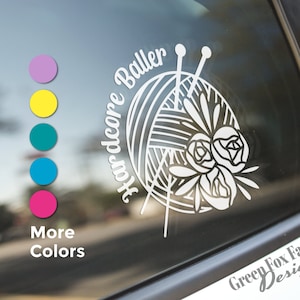 Hardcore Baller Knitting Car Decal, Custom Funny Bumper Sticker for Crocheters and Knitters, Car Decals for Women Gifts for Her