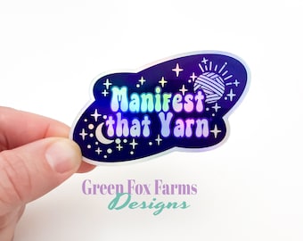 Manifest Yarn Holographic Sticker, Funny Witchy Holo Decal for Knitters and Crocheters, Magical Yarn Lover Laptop Sticker