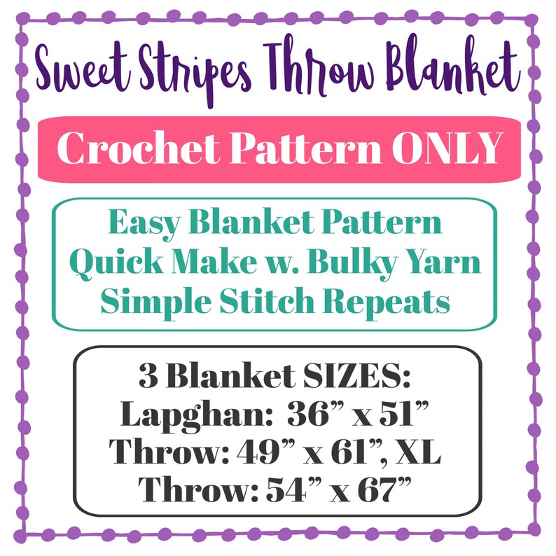 Op de afbeelding: Een afbeelding voor een haakpatroon voor een sprei. De tekst luidt "Sweet Stripes Throw Blanket" en "Crochet Pattern ONLY". Het vermeldt ook drie dekengroottes: Lapghan (91 cm x 130 cm), Throw (124 cm x 155 cm) en XL Throw (137 cm x 170 cm).