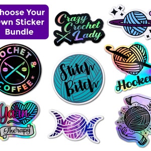 CUSTOM Sticker Set, Crocheter Stickers, Knitter Gift Decals, Holographic Decal, Vinyl Laptop Sticker CHOOSE your Decal Set