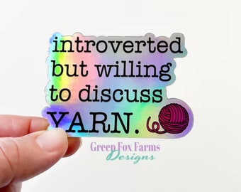 Introvert Holographic Sticker: Funny Yarn Lover Decal for Crochet or Knitter