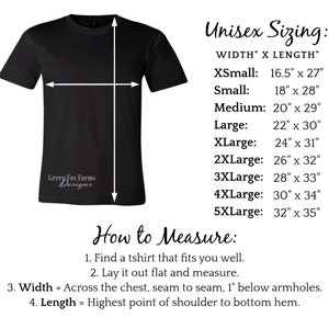 May include: A black t-shirt with a white graphic that says "Green Fox Farms Designs". The image shows a size chart for unisex t-shirts with measurements in inches. The chart includes sizes from X-Small to 5X-Large.