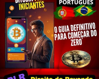 May include: Image promoting Bitcoin for beginners, featuring a man holding a phone displaying a Bitcoin app. Text includes "Bitcoin Para Iniciantes" and "Direito de Revenda". A Bitcoin coin and flags of Portugal and Brazil are also shown.