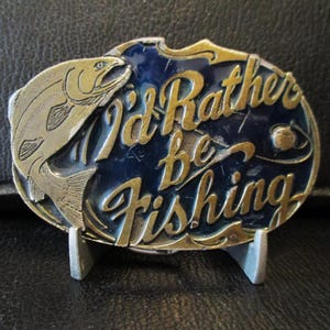 I&#39;d Rather Be Fishing Fish Belt Buckle 1985 Brass & Enamel Made by The Great American Buckle Company of Chicago Illinois s/n 523