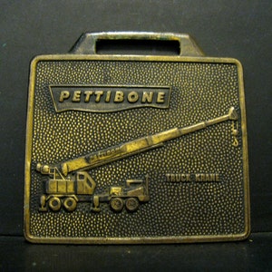Pettibone Truck Crane Brass Pocket Watch Fob Construction Advertising Promo Collectible Industrial