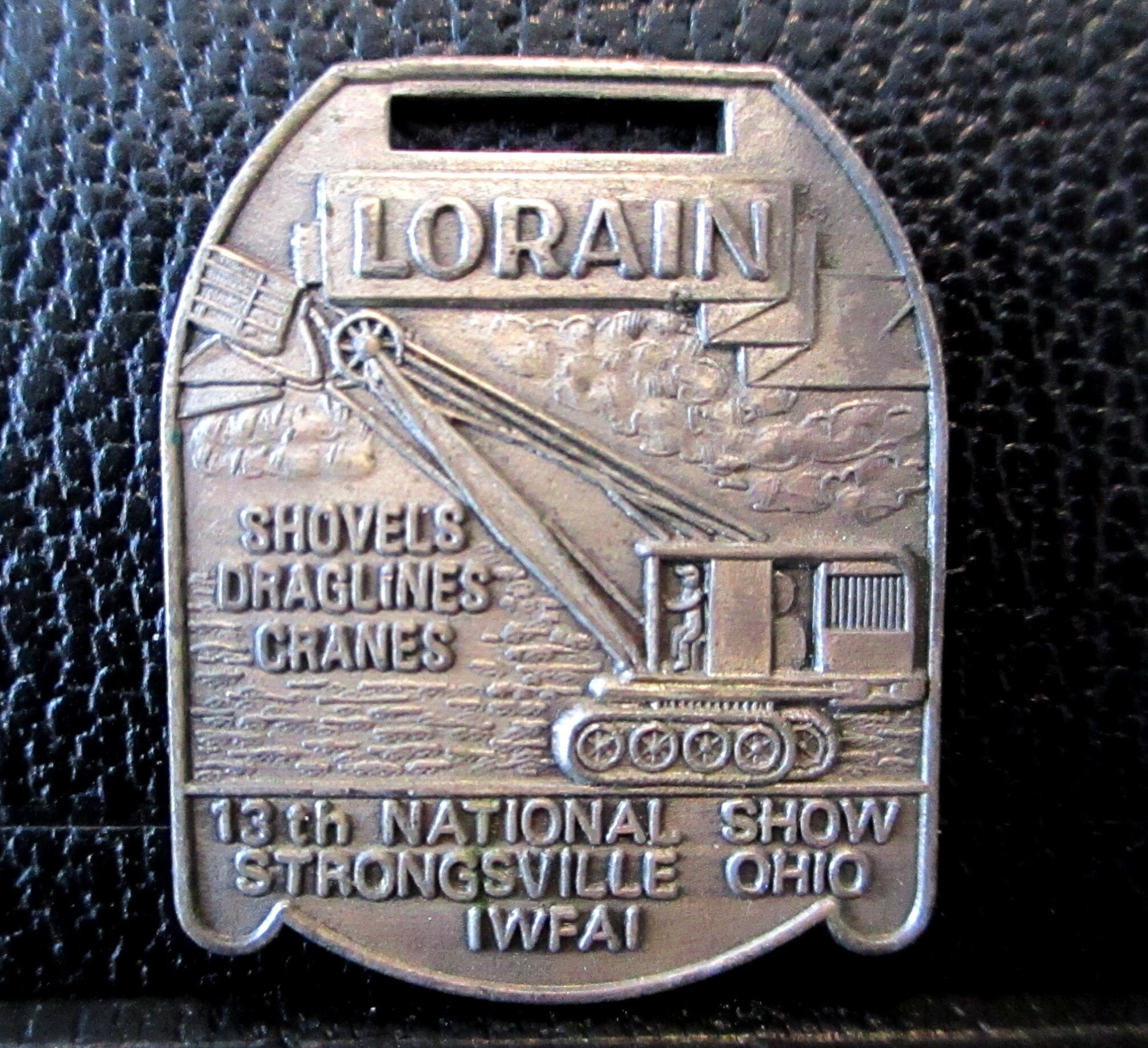 Lorain Shovels Draglines Cranes Metal Pocket Watch Fob 1977 IWFAI International Watch Fob