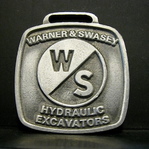 Warner Swasey WS HYDRAULIC EXCAVATORS & Trademark Logo and &quot;11&quot;  Pewter Pocket Watch Fob Construction Mining Advertising Promo Collectible