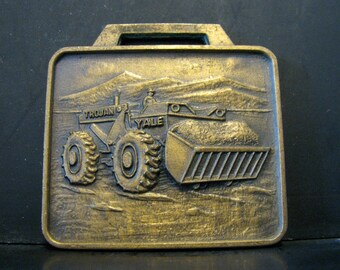 Yale Towne Manufacturing Co. TROJAN Division Wheel Loader Brass Pocket Watch Fob Heavy Equipment Construction Batavia NY and San Leandro CA