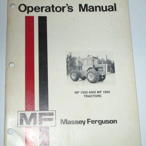 Massey Ferguson MF 1500 & MF 1800 Tractor Operators Owners Maintenance Manual Book 9/1973 ORIGINAL!