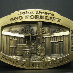 John Deere Construction Dubuque Works Iowa  480 Forklift Fork Truck 1997 Brass Belt Buckle Limited Edition 1 of 2500 Material Handling  jd