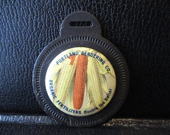 Portland Rendering Company Organic Fertilizers Double Dollar Corn Pocket Watch Fob Vintage RARE Ag Collectible Fiberboard Celluloid Insert