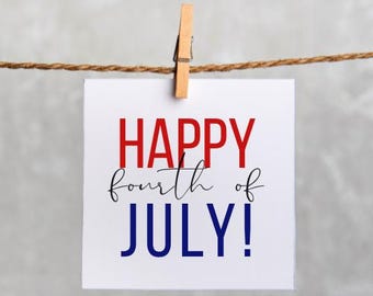 Happy Fourth of July Tag Printable 4th of July Gift Tag for Fourth of July T Treat Tag for the 4th of July Cookie Tag Instant Download