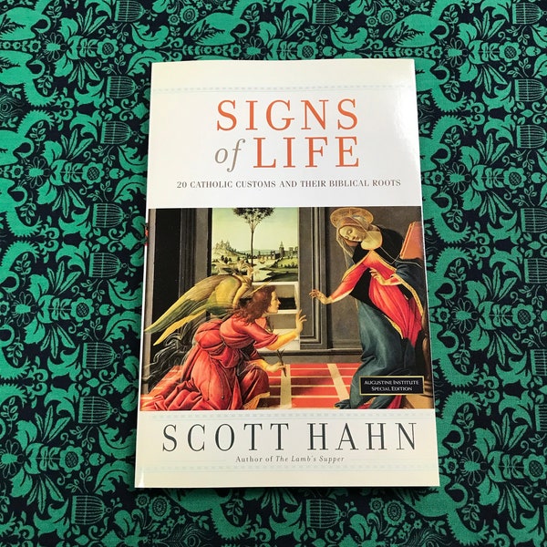Signs Of Life - Scott Hahn