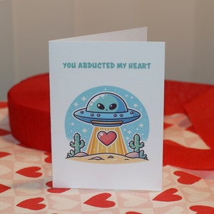 You abducted my heart. - Valentines Day Card For Partner, Wife, Girlfriend, Husband, Boyfriend