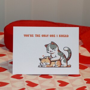 You&#39;re the only one I knead - Valentines Day Card For Partner, Wife, Girlfriend, Husband, Boyfriend
