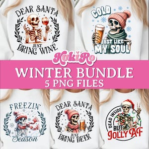 Paquete de PNG de invierno divertido Paquete de esqueletos navideños PNG Cráneo de alcohol PNG Jolly AF PNG Temporada de congelación Querido Papá Noel, trae vino, cerveza PNG Alma fría
