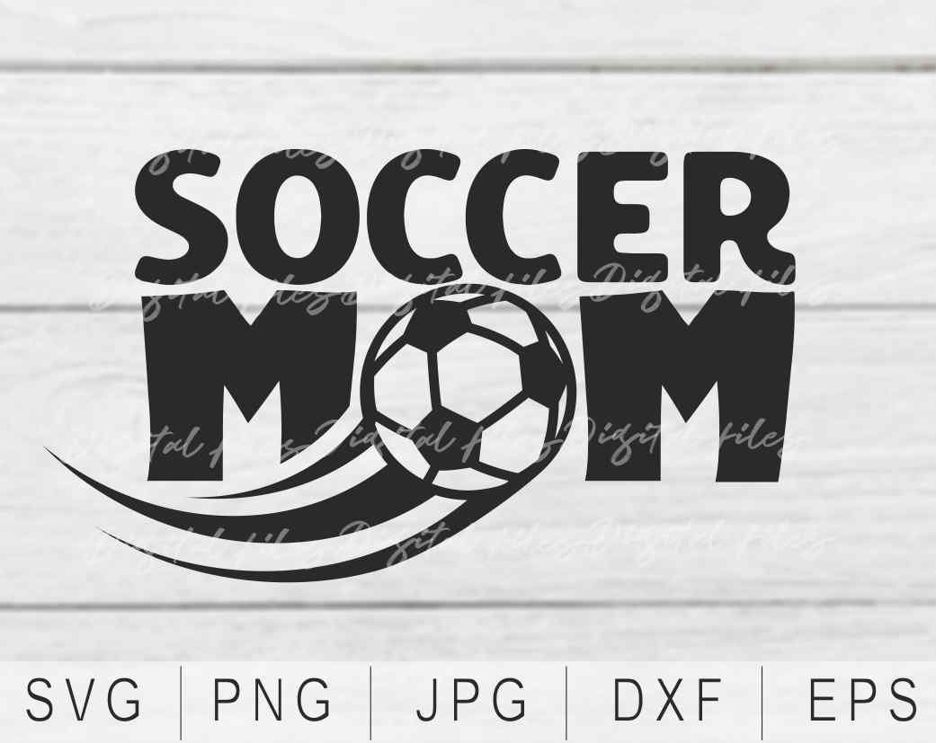 Soccer Mom SVG for Commercial Use and Instant Download Mom Gift,Clip Art,Mothers Day Gift,Png Mom SVG cut file for Cricut and Silhouette