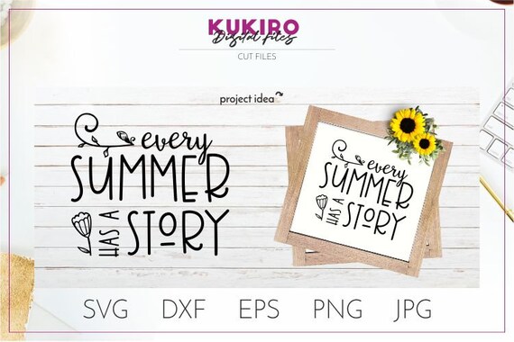 Download Every Summer Has A Story Svg Summer Svg Vacation Svg Etsy