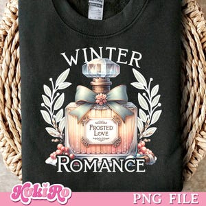 Winter Romance PNG Frosted Love Png Cozy Perfume Natale Png Romantic Holiday Png Winter Perfume Png Sublimazione Design