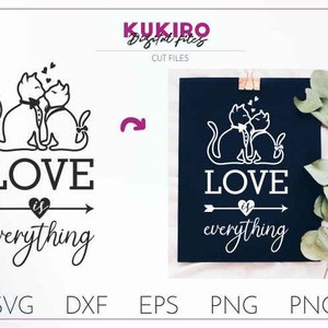 L'amour est tout SVG Embrasser des chats SVG Citation d'amour de mariage SVG Joli couple SVG baiser mariage SVG mariage dxf png eps Saint-Valentin svg amoureux