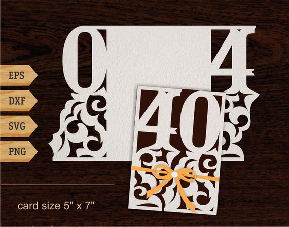 Download 40th Birthday Svg 40 Years Card 5x7 Svg Dxf 40th Etsy