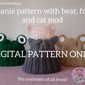 DIGITAL CROCHET PATTERN- Beanie pattern with bear, frog and cat mod winter hat pattern, beanie pattern, hat pattern, 3 in 1 crochet pattern