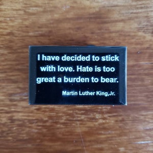MLK Jr Choose Love over Hate enamel pin