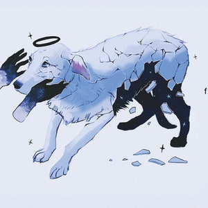 May include: A digital illustration of a white dog with a halo, its body is made of broken pieces of glass. The dog is being held together by two hands. The text "I won't let you fall apart again." is written in the lower left corner of the image.