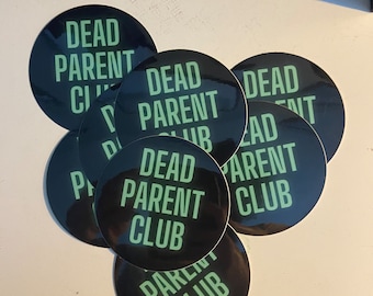 Dead Parent Club Sticker