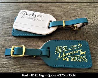 WEDDING LUGGAGE TAGS | Teal leather, style (id 11) and so the Adventure Begins in gold, our quote #175, with matching gold buckle