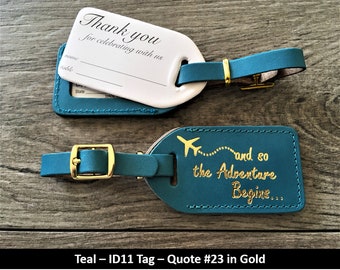 WEDDING LUGGAGE TAGS | Teal leather, style (id 11) and so the Adventure Begins in gold, our quote #23, with matching gold buckle