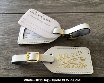 WEDDING LUGGAGE TAGS | White leather, style (id 11) and so the Adventure Begins in gold, our quote #175, with gold buckle.