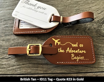 WEDDING LUGGAGE TAGS | British Tan leather, style (id 11), and so the Adventure Begins in gold, our quote #23, with matching gold buckle.