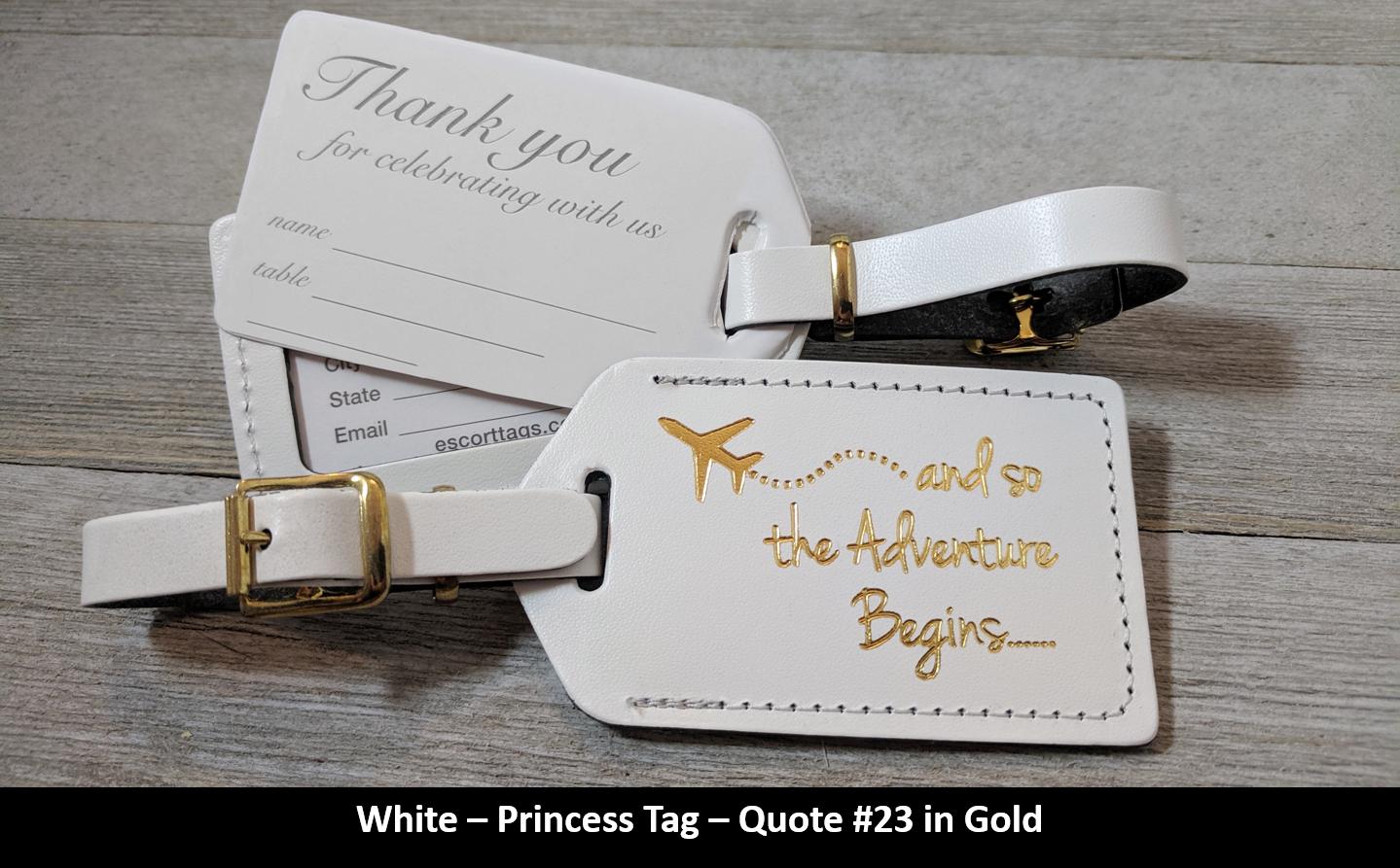Princess Luggage Tag | White leather, and so the Adventure Begins, for weddings, bridal or baby showers, in gold #23 imprint & buckles.