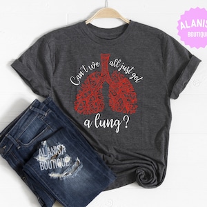 Pulmonary Shirt, Lung Disease Tee, Lung Transplant, Lung Shirt, Lung Disease, Pulmonary Embolism, Lung Surgery, Pulmonary Disease