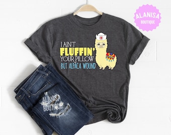 Nurse Student Shirt, Alpaca Gifts, School Nurse,Nurse Shirt, Funny Nurse Shirt, Alpaca Nurse Shirt, Alpaca Wound, Funny Nurse Student Gift