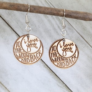 I Love You to the Moon and Back Wooden Dangle Earrings