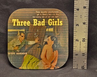 Three Bad Girls (1953) - Pulp Fiction Book Cover -  MDF Coaster