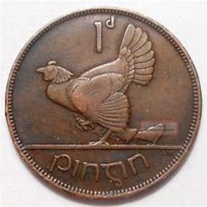 1928 thro 1968 Ireland penny -hen and chicks- most years available. Ireland did not make coins every year  Price per coin 3.00 and up.