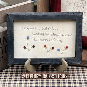 If You Want to Feel Rich Primitive Stitchery Framed Print