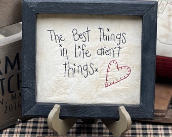 The Best Things Primitive Stitchery Framed