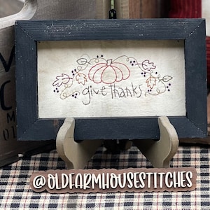 Give Thanks PrimItive Stitchery Framed Print