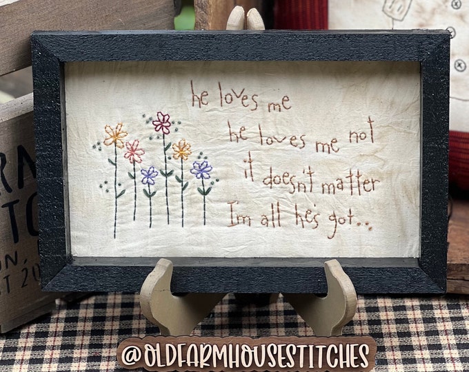 He Loves Me Primitive Stitchery Framed Print - Etsy