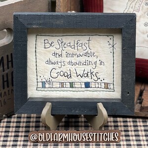Be Steadfast Primitve Stitchery Framed Print