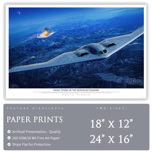 May include: A print titled "Silent Strike of the Midnight Hammer" by Craig Tinder. The artwork depicts a stealth bomber flying over a mountainous landscape with an explosion in the distance. Available in 18" x 12" and 24" x 16" sizes.