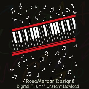 May include: A digital illustration of a piano keyboard with white keys and a red frame, surrounded by musical notes on a black background. The text "RosaMercuriDesigns" and "Digital File *** Instant Download" are at the bottom.